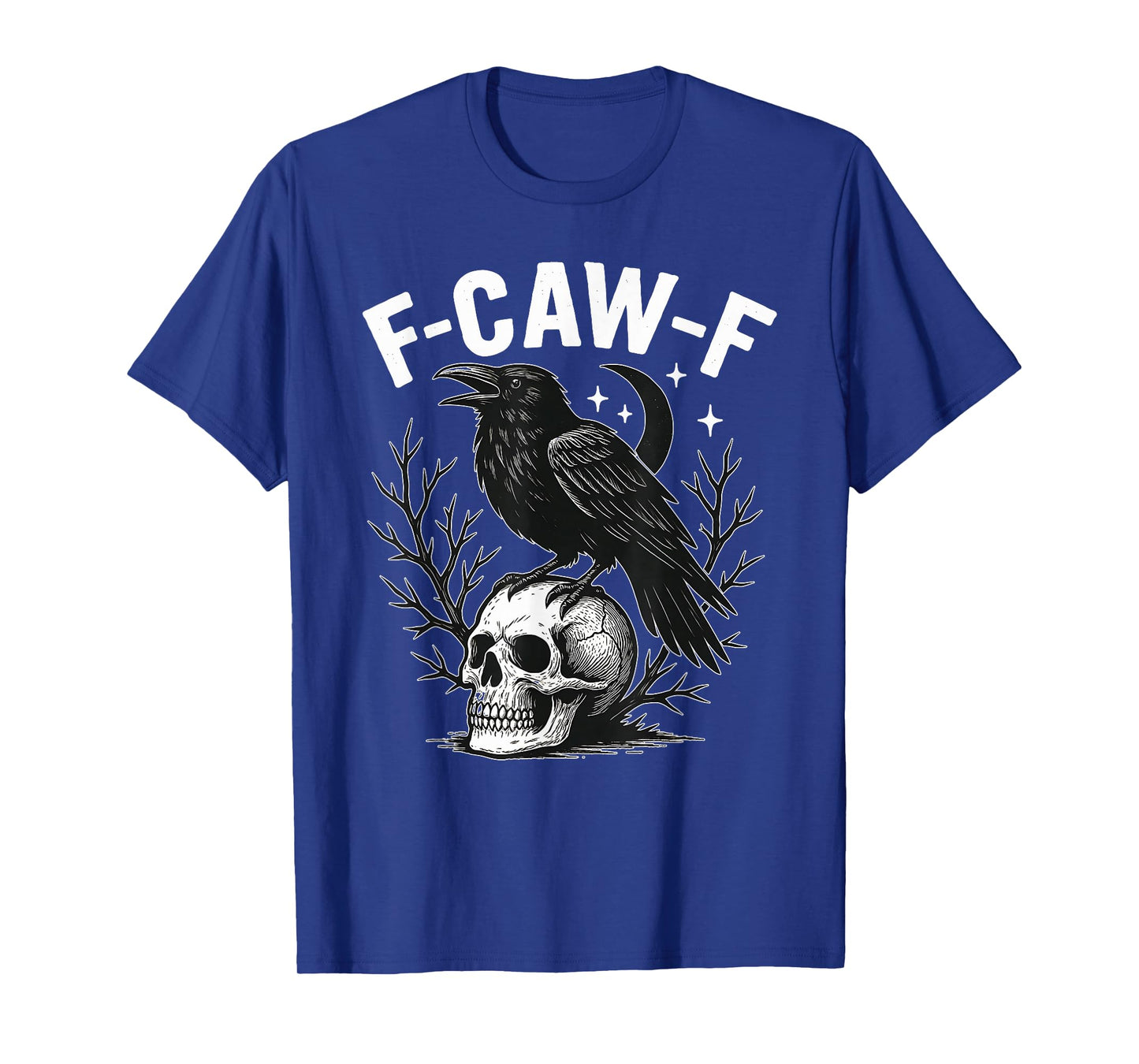 Black Crow F-Caw-F Funny Halloween Moon Gothic Adult Humor T-Shirt