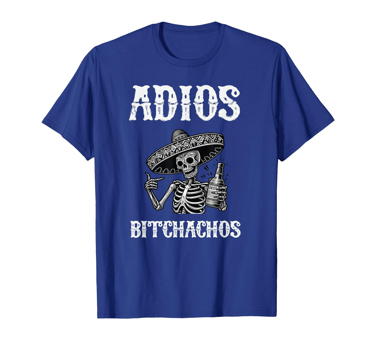 Cinco De Mayo for Women Adios Bitchachos T-Shirt