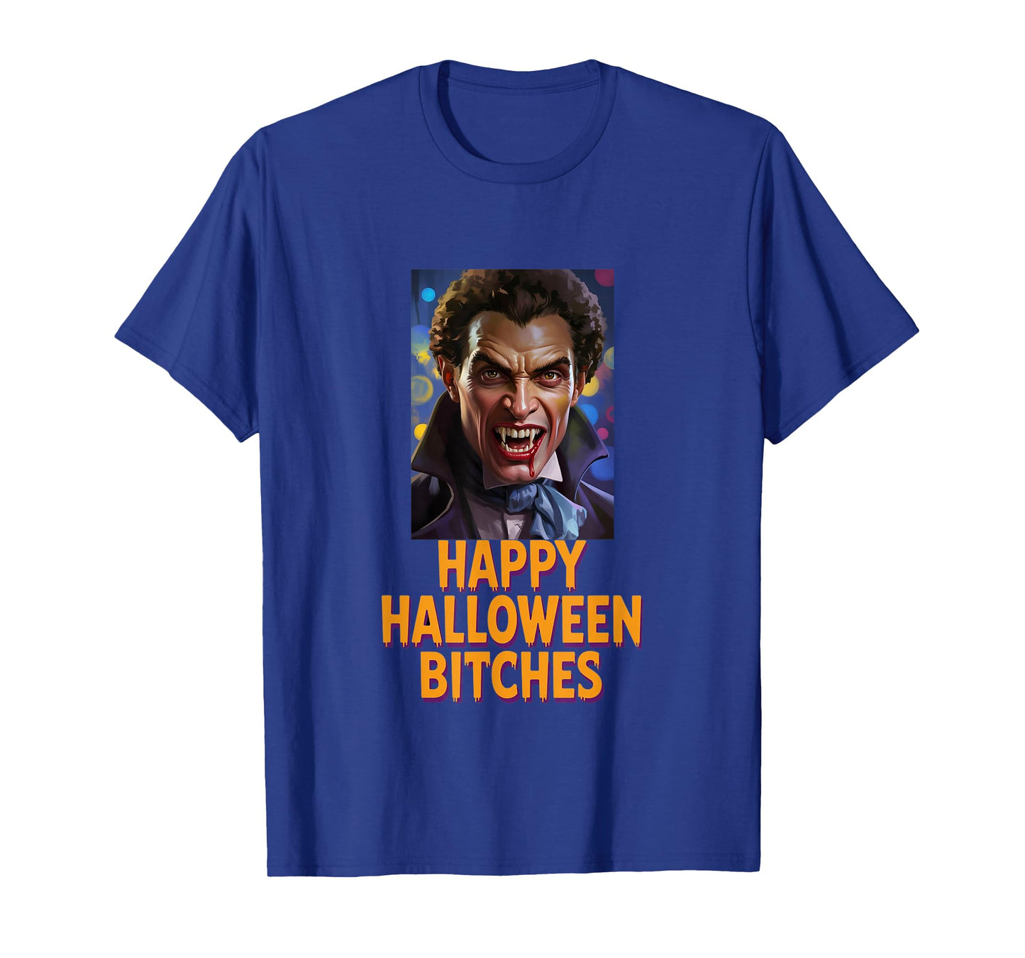 Happy Halloween Bitches β Scary Vampire Graphic T-Shirt