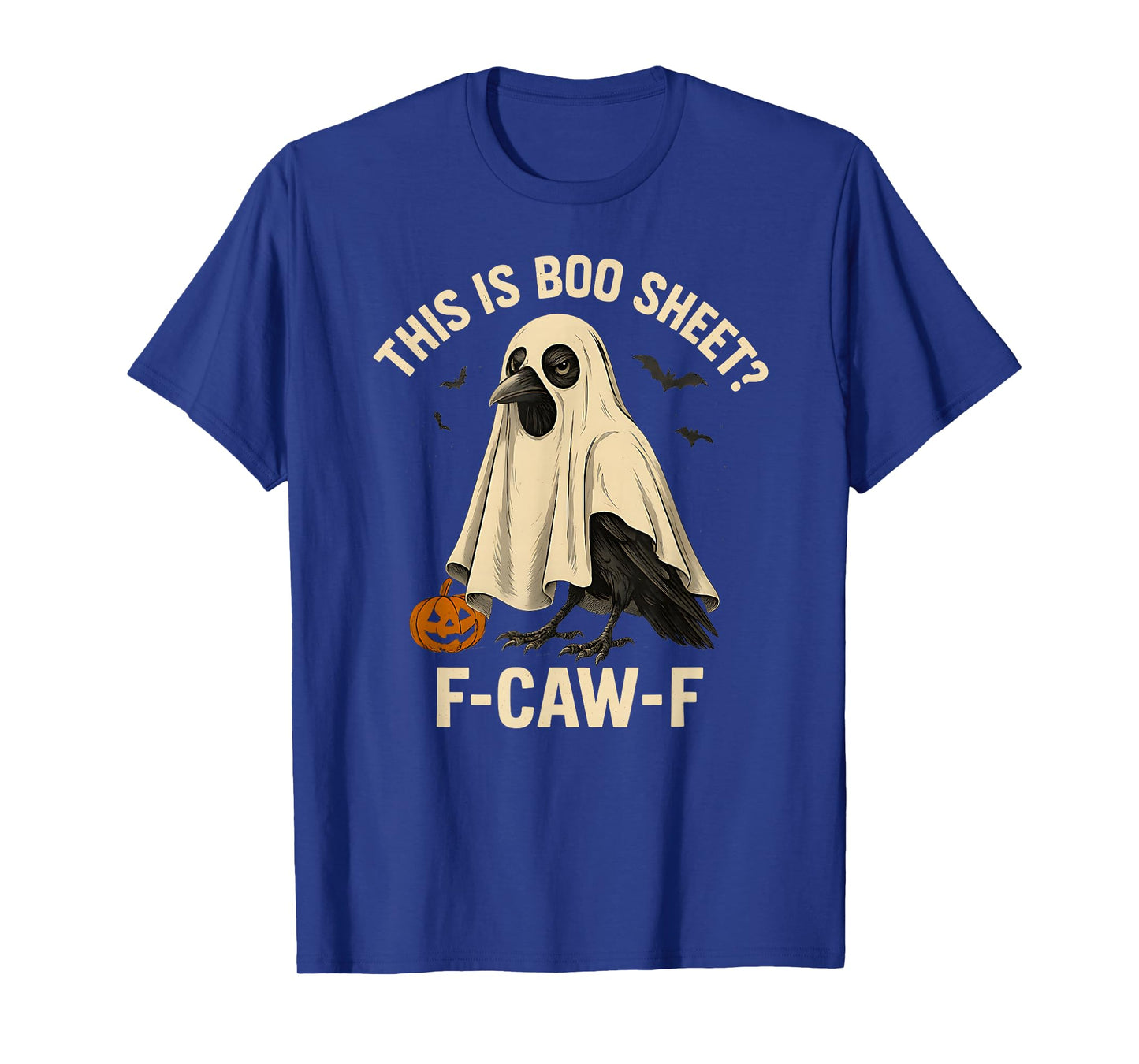 Lazy Costume This is Boo Sheet F-Caw-F Crow Ghost Funny T-Shirt