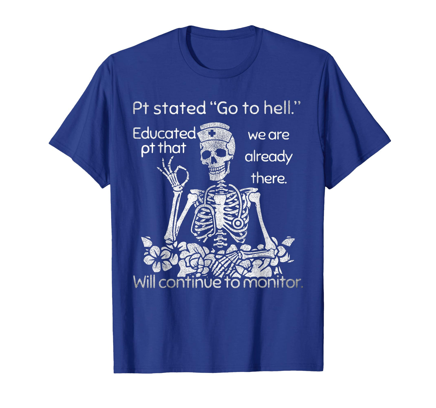 Funny Nurse Dark Humor Skull Pt Stated Men Women Tee T-Shirt
