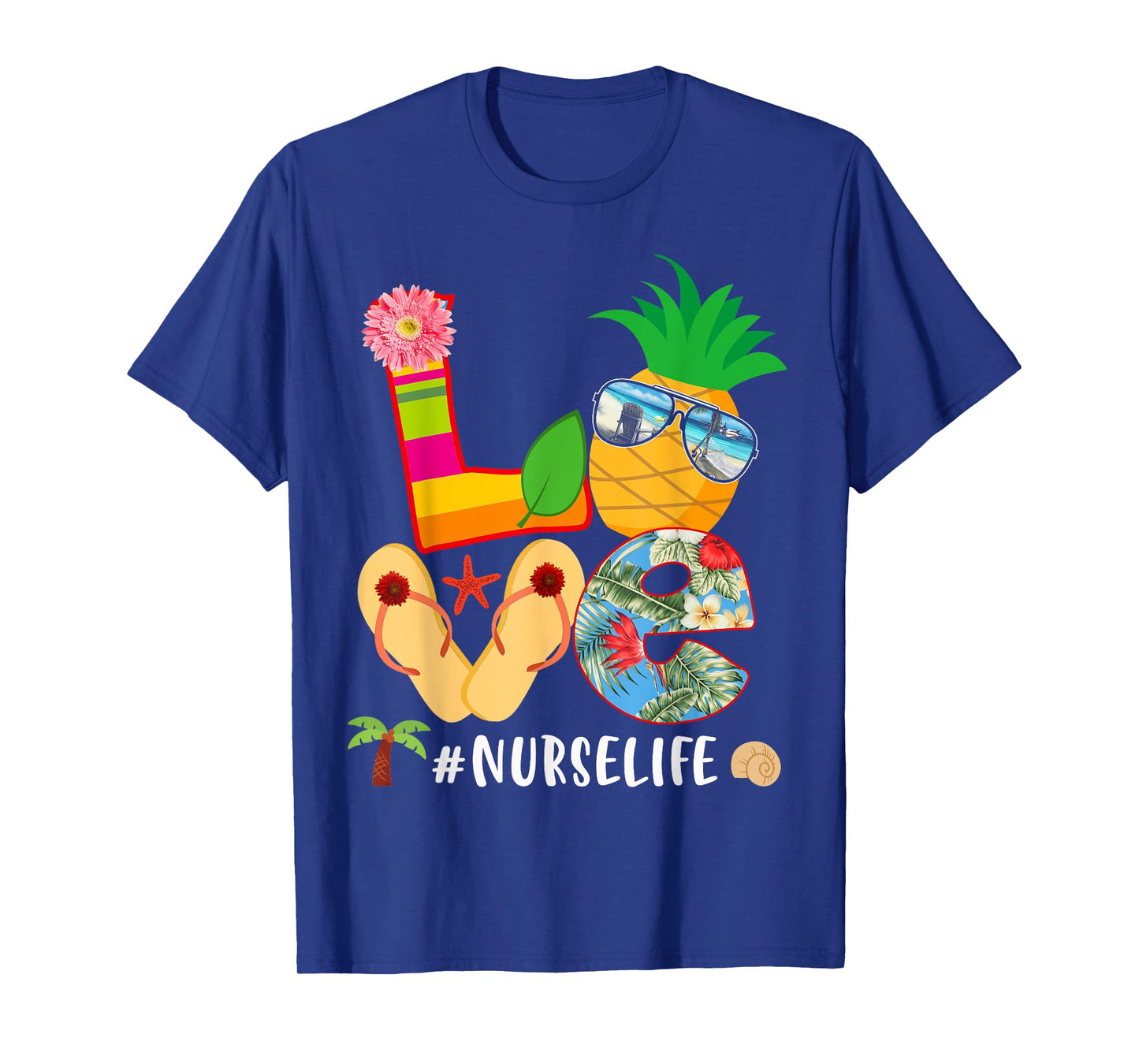 Love Summer Pineapple Tropical Flower Flip Flop Nurse Life T-Shirt