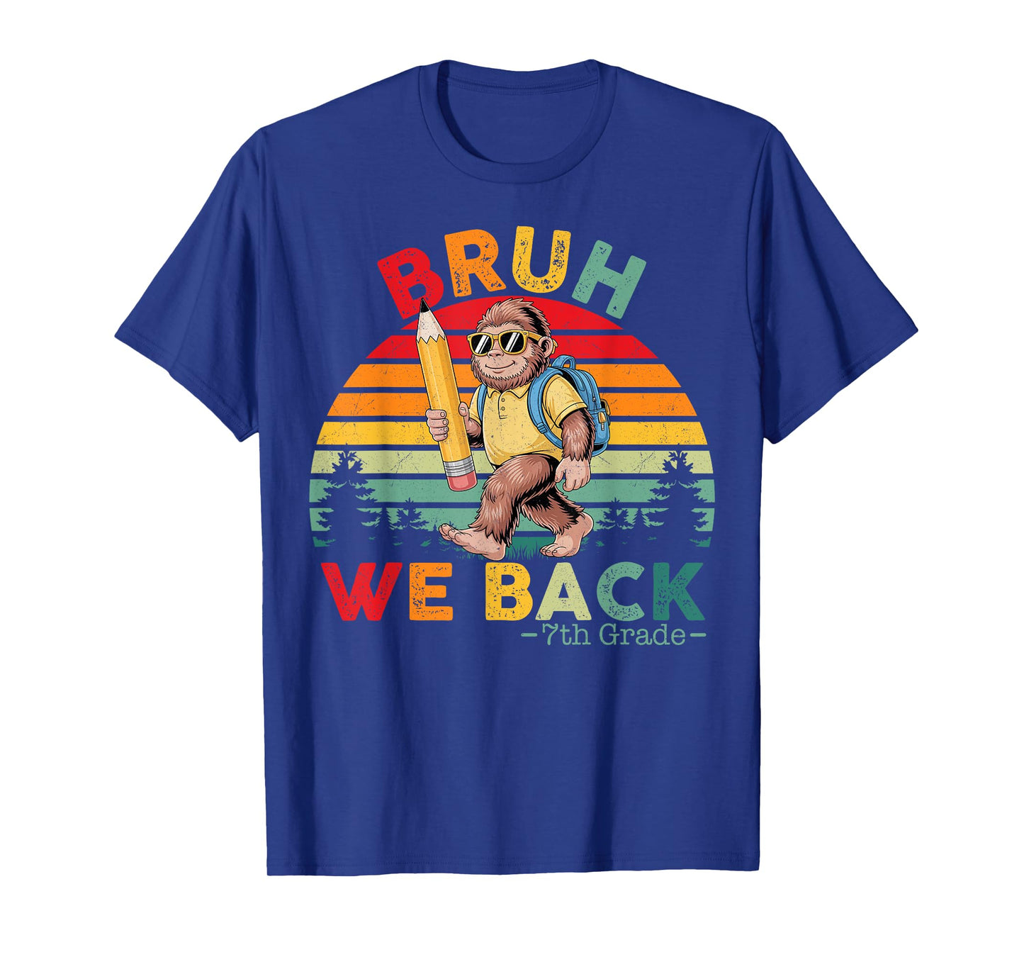 Bigfoot Sasquatch Bruh We Back 7th Grade First Day Of School T-Shirt