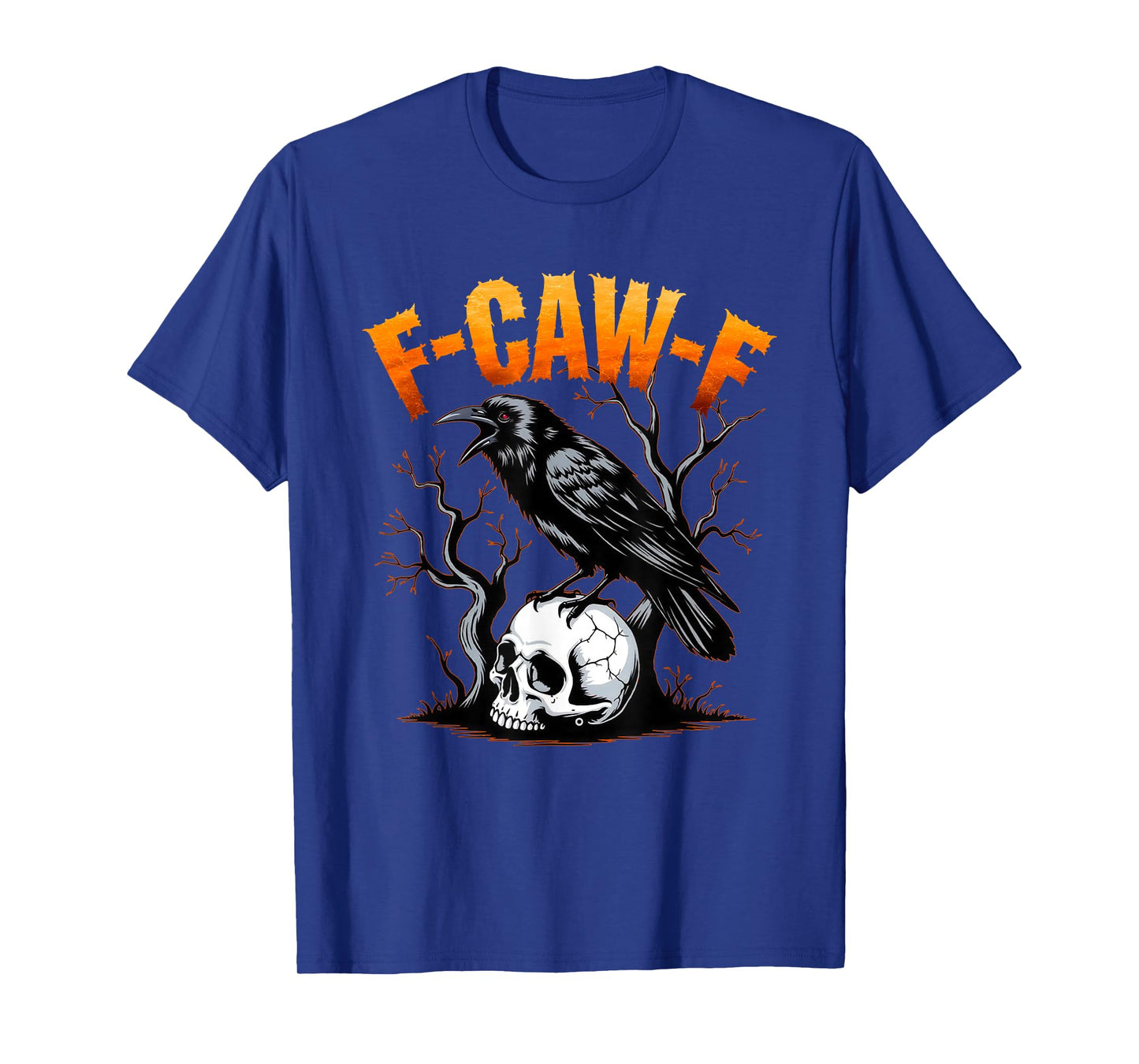 F-Caw-F Funny Black Raven Crow Bird Cawing Sarcastic Adult T-Shirt