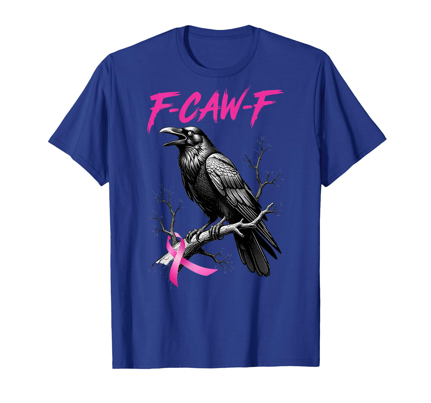 F-Caw-F Black Crow Pink Raven Breast Cancer Awareness Humor T-Shirt