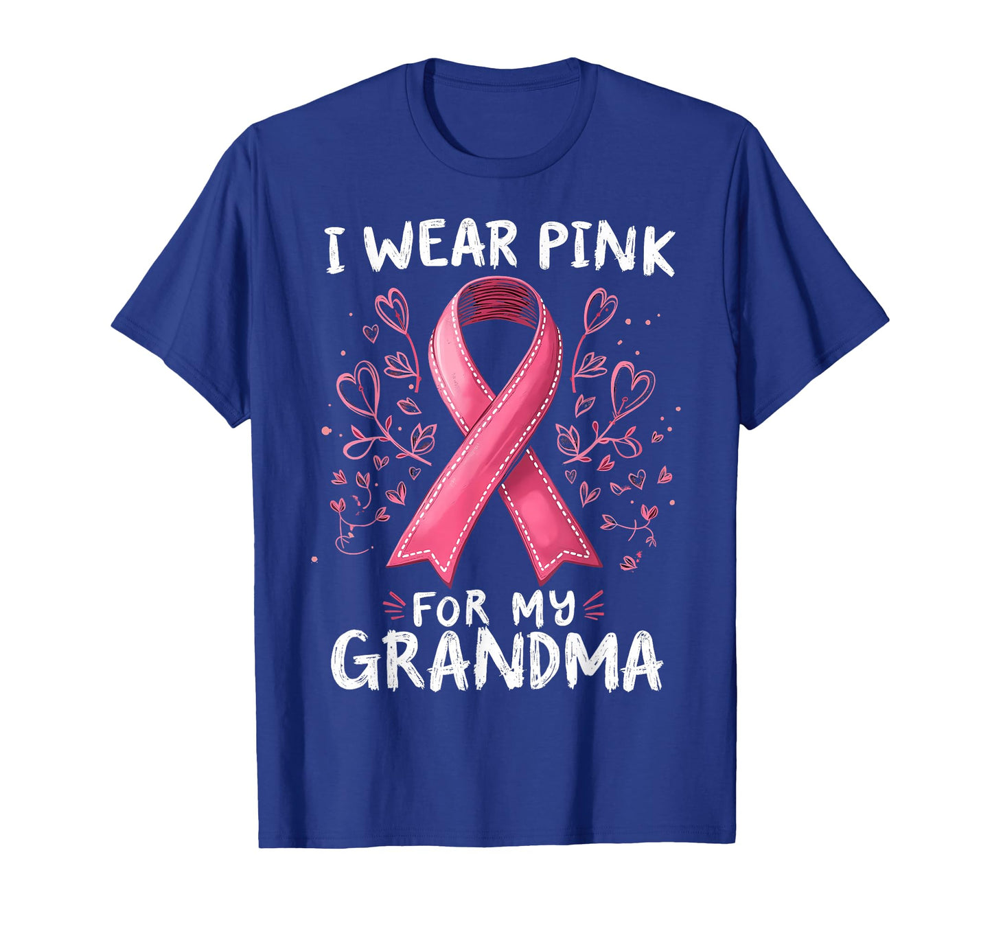 I Wear Pink for My Grandma Cancer Awareness T-Shirt