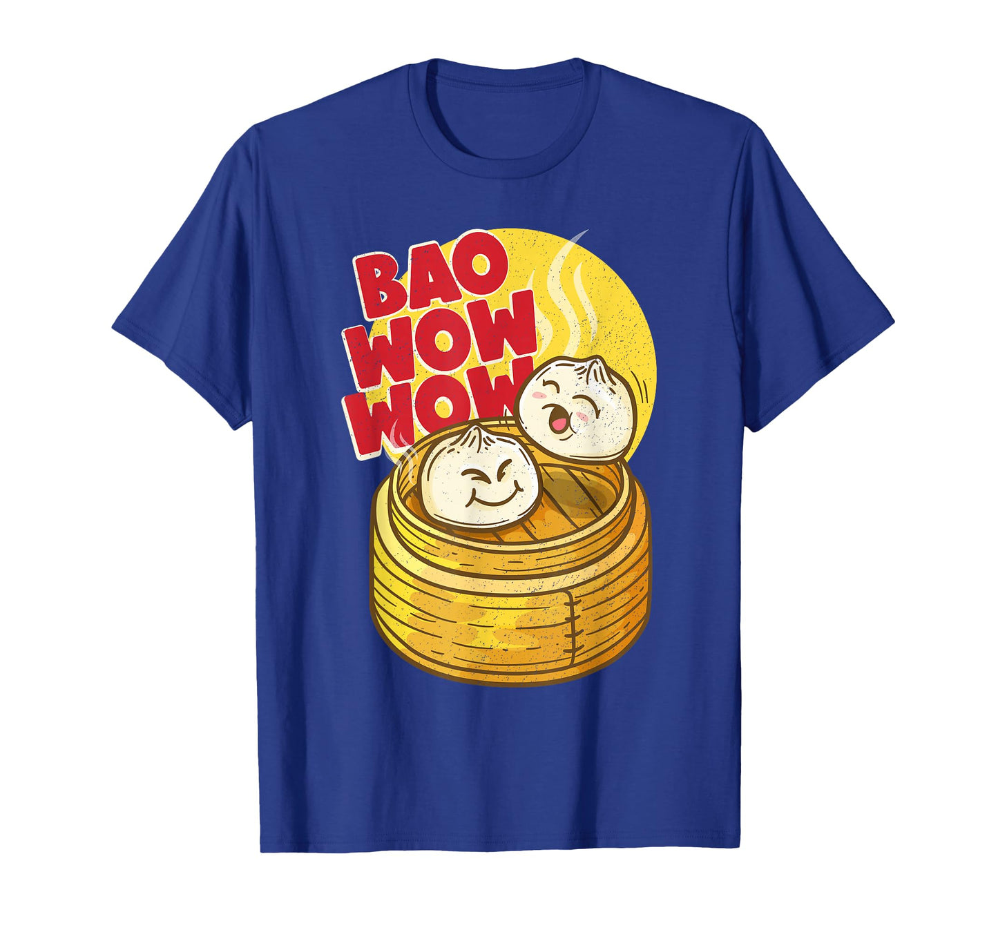 Bao Wow Wow Baozi Chinese Food Dim Sum Asian Steamed Buns T-Shirt
