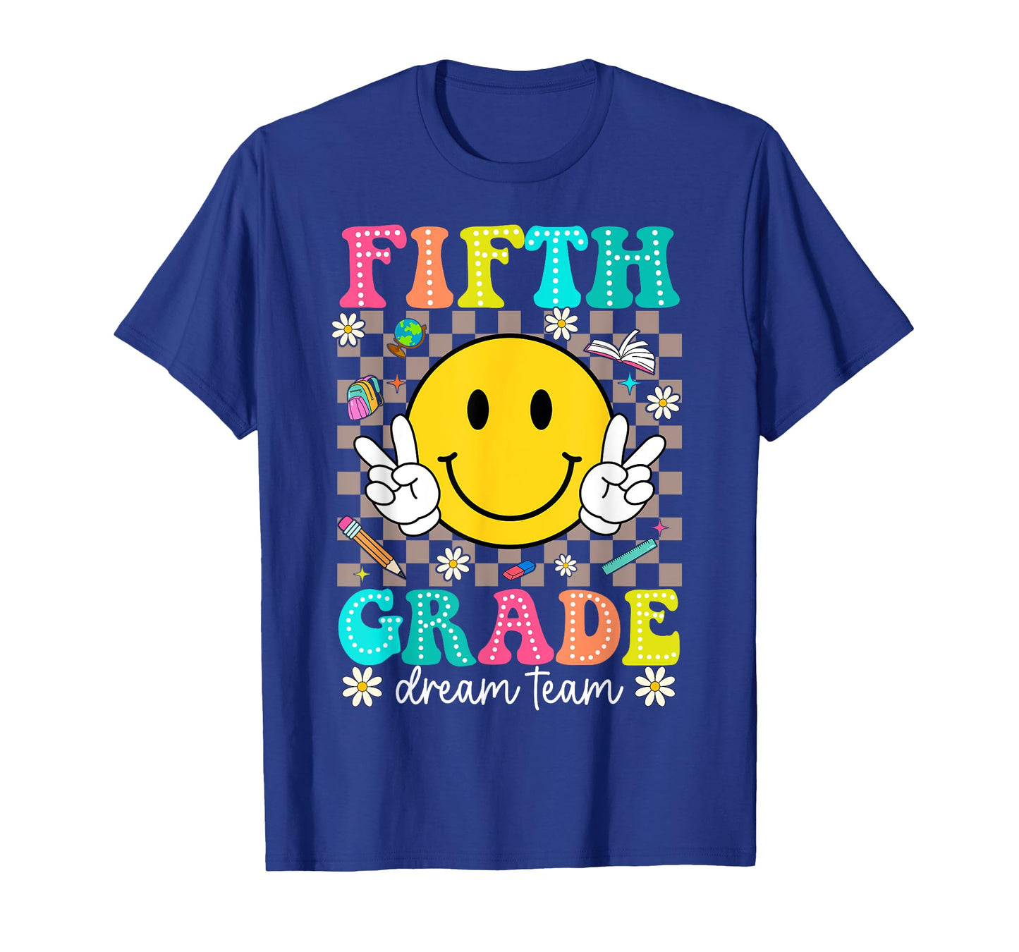 5th Grade Dream Team Smile Face First Day of Fifth Grade T-Shirt
