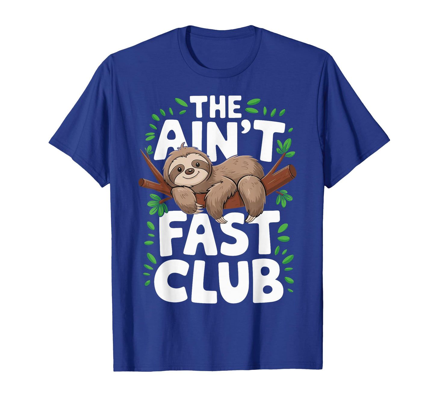 The Ain't Fast Club T-Shirt
