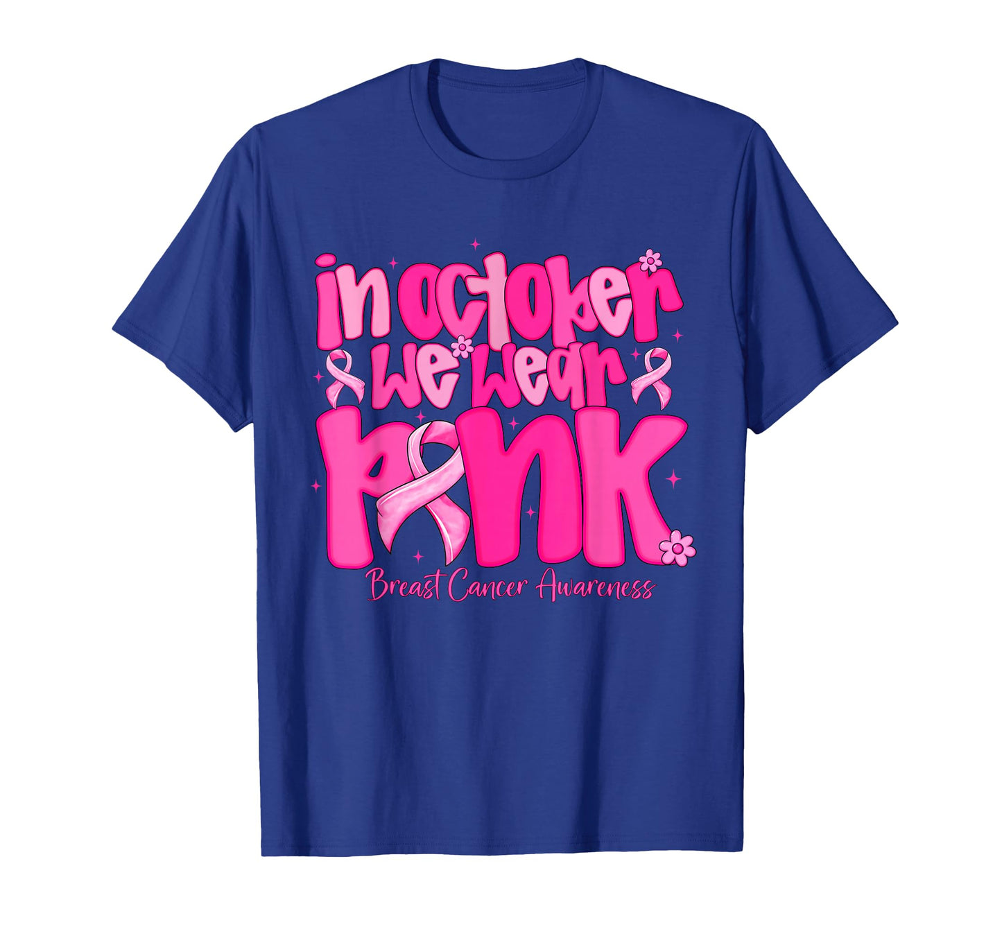 breast cancer shirts for women in october we wear pink T-Shirt
