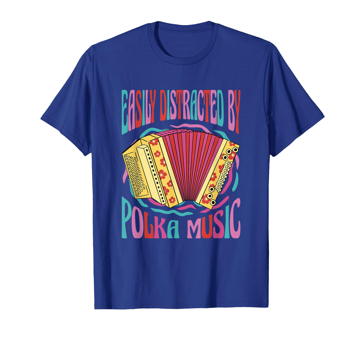 Polka Music Lover Accordion Musician I Love Polka Music T-Shirt