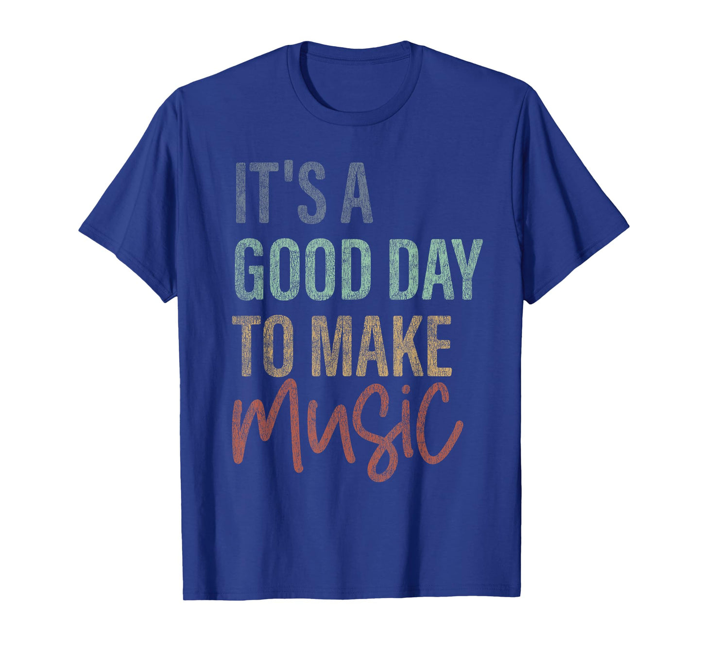It's A Good Day To Make Music Trendy Musician Music Lover T-Shirt