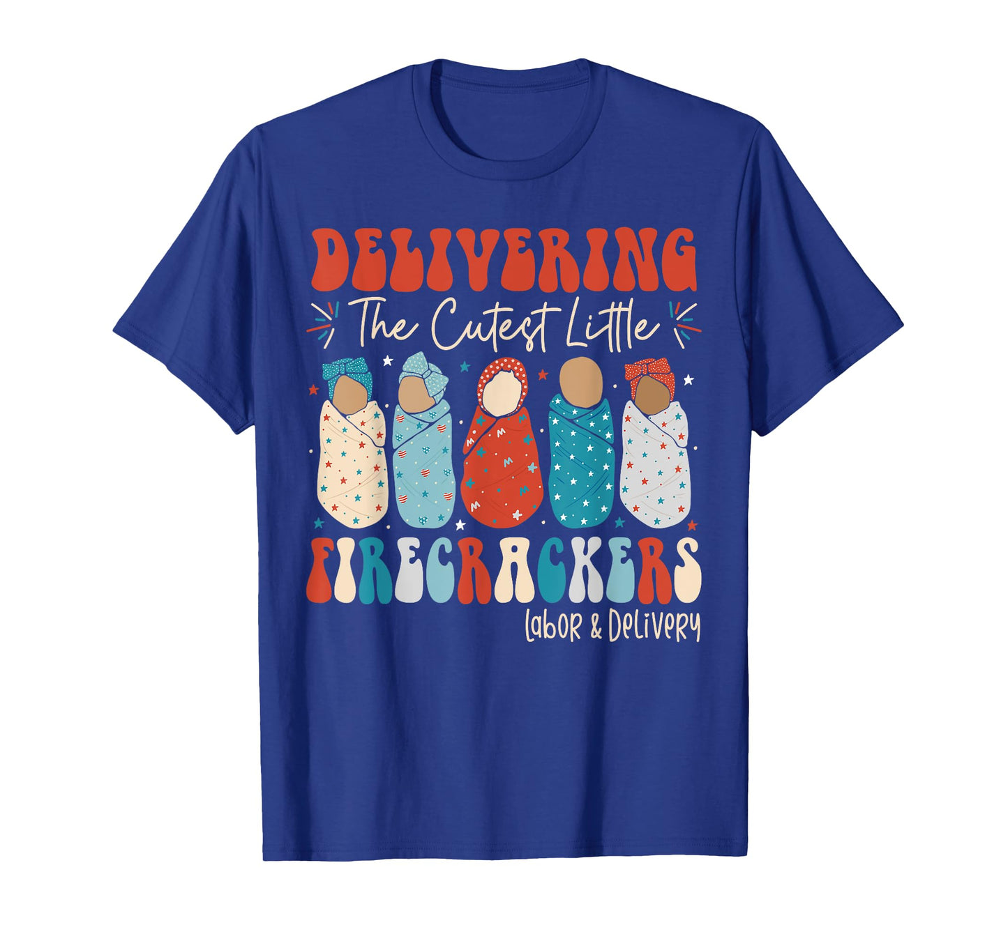 4th Of July Labor And Delivery L&D Nurse Independence Day T-Shirt