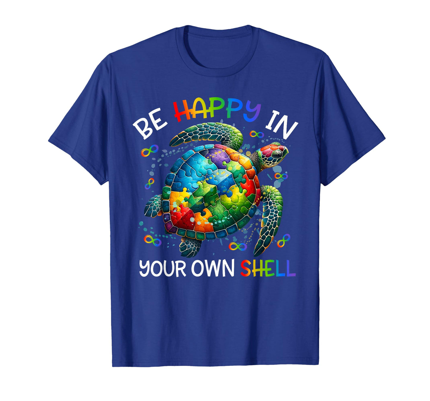Puzzle Turtle Be Happy In Your Own Shell Autism Awareness T-Shirt