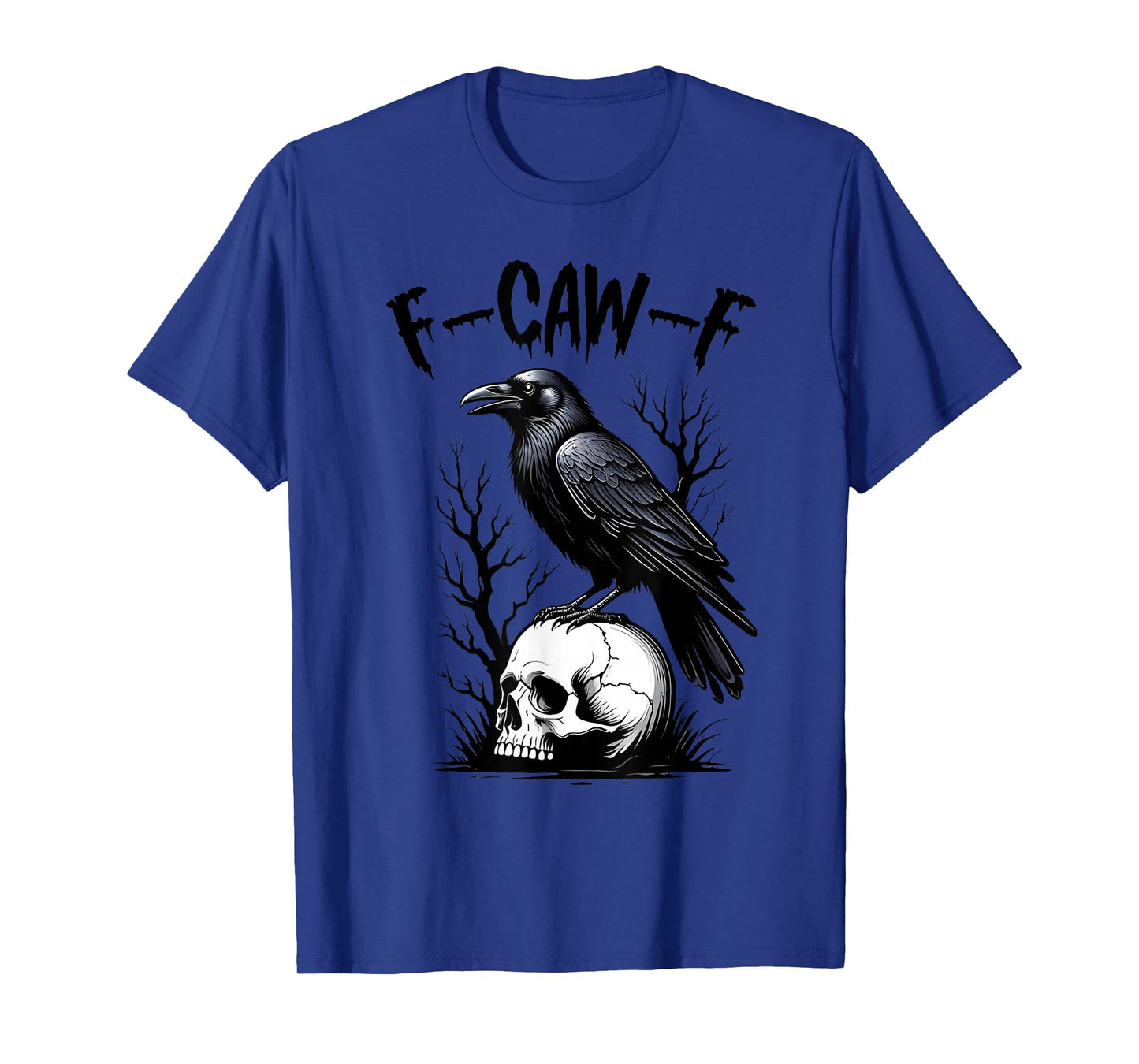 Black Crow, F-Caw-F Funny Black Bird Moon Gothic Adult Humor T-Shirt
