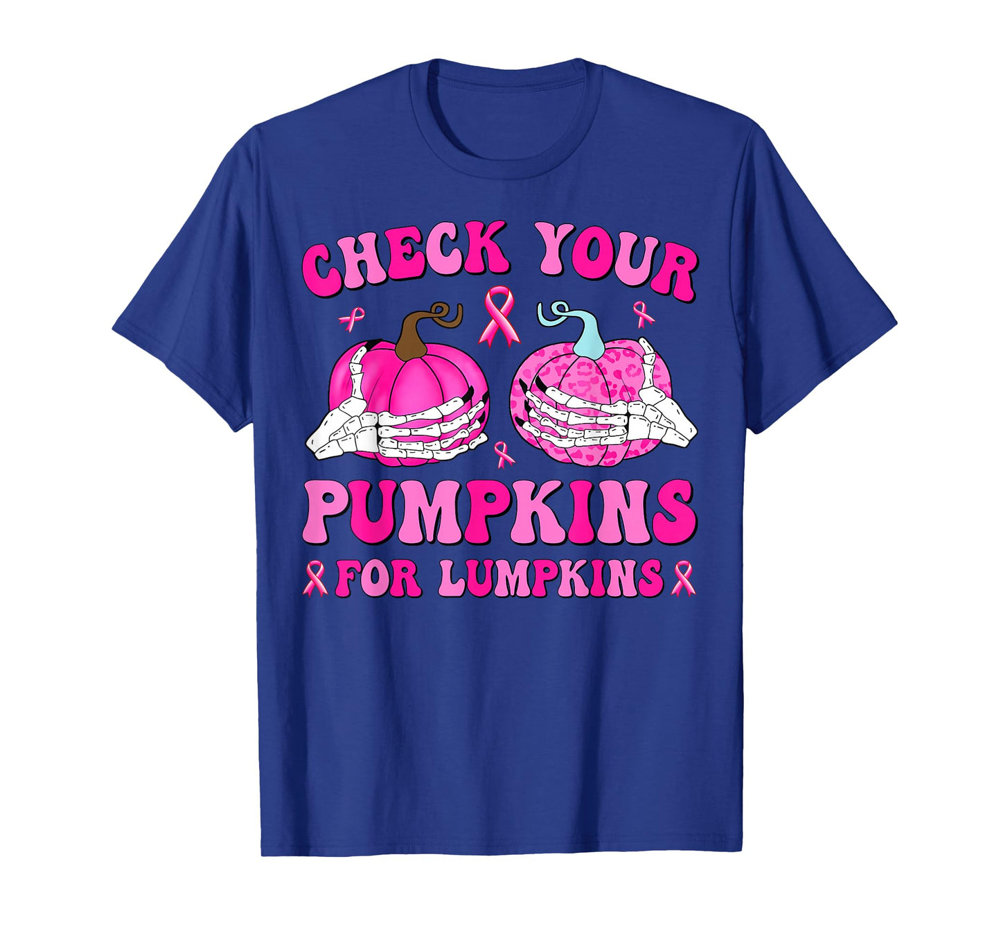 Check Your Pumpkins for Lumpkins Halloween Breast Cancer T-Shirt