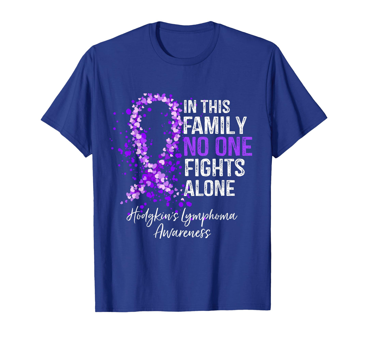 In This Family No One Fights Alone Shirt Hodgkin's Lymphoma T-Shirt