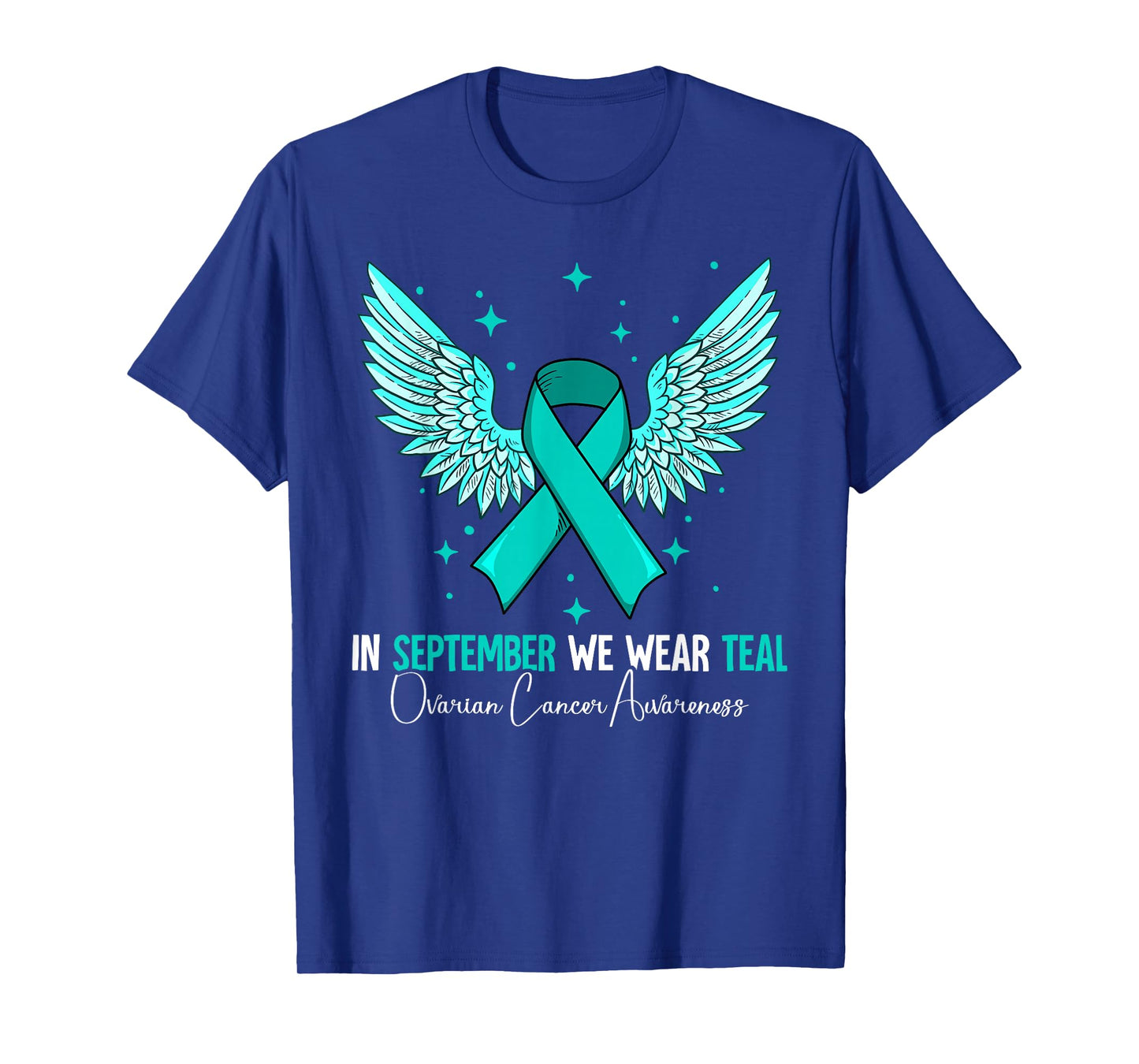 In September We Wear Teal Ovarian Cancer Awareness T-Shirt