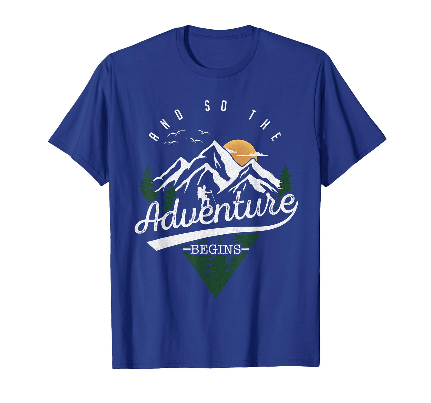 And So The Adventure Begins Adventure Camping Hiking Lover T-Shirt