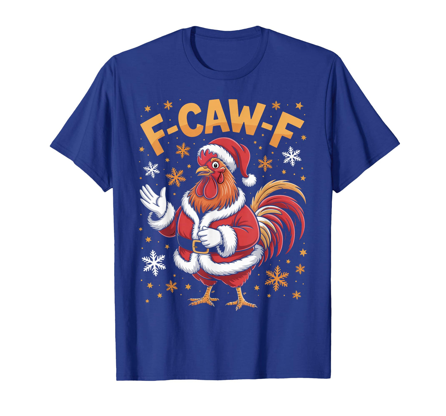 Funny Christmas F-Caw-F Rooster Chicken, Pun Meme T-Shirt