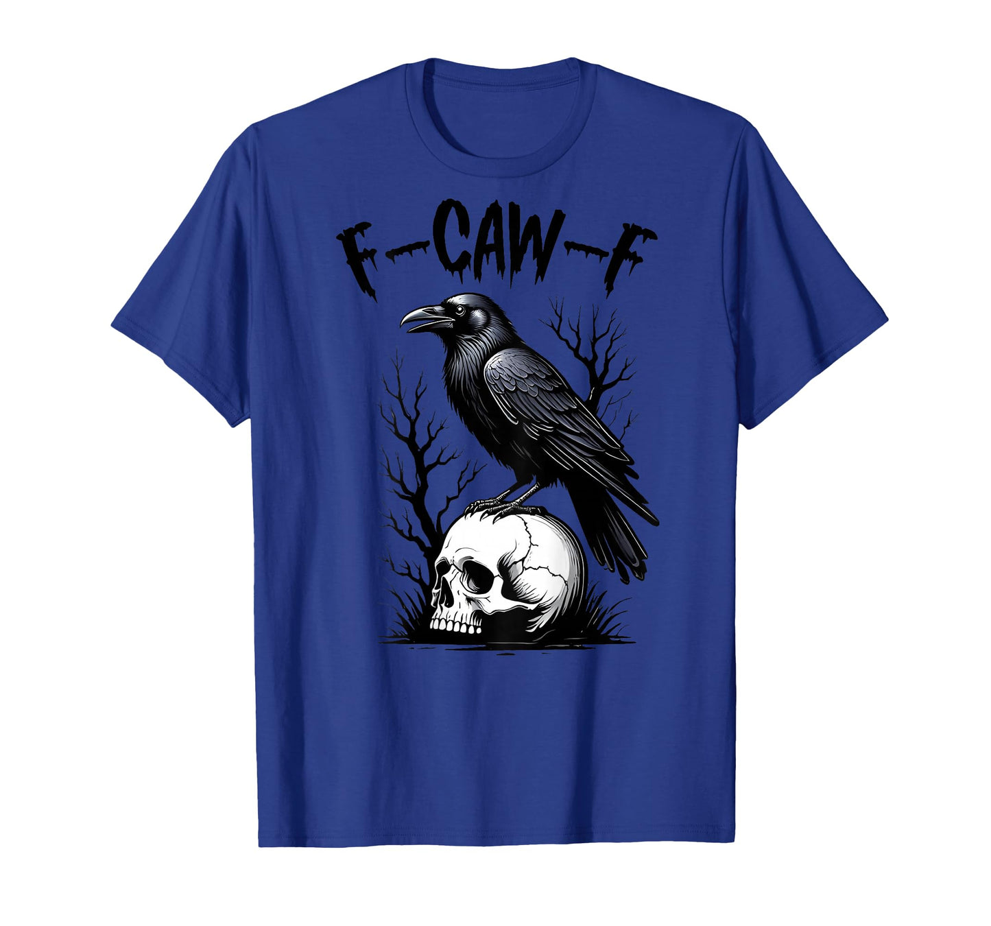 Black Crow, F-Caw-F Funny Black Bird Moon Gothic Adult Humor T-Shirt