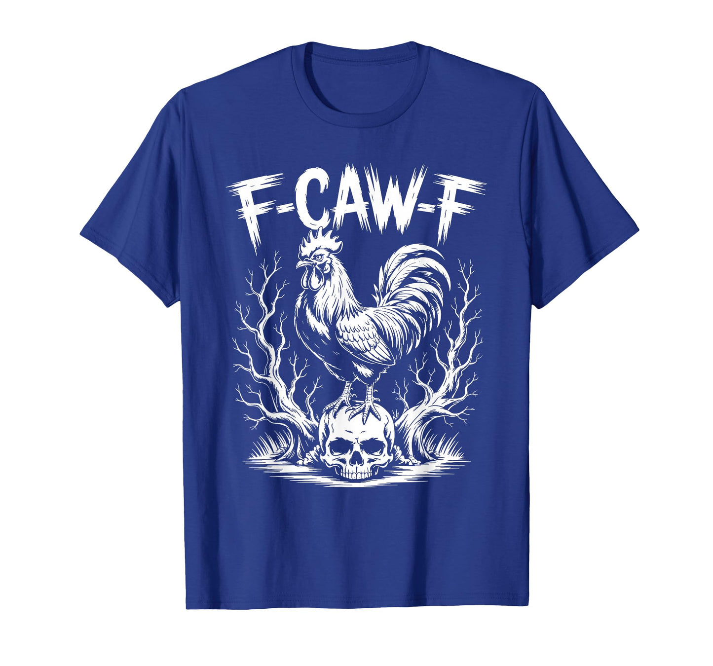 F-Caw-F Funny Rooster T-Shirt