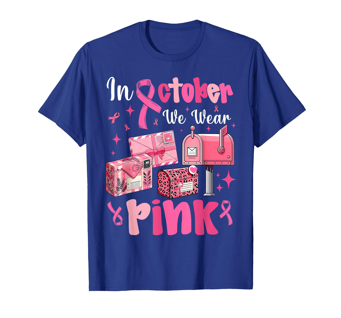 October We Wear Pink Breast Cancer Awareness Postal Worker T-Shirt