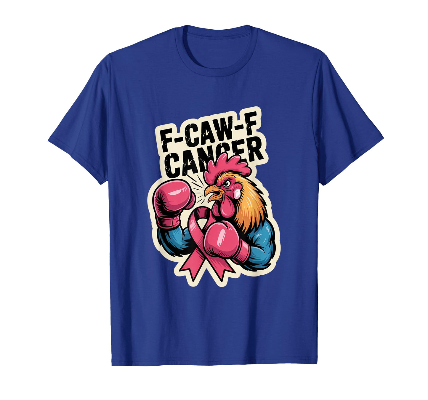 F-Caw-F Cancer Breast Cancer Awareness Accessories T-Shirt