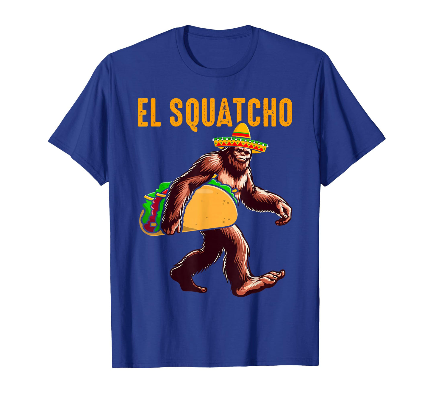 El Squatcho Mexican Bigfoot Tacos Cinco De Mayo Sasquatch T-Shirt