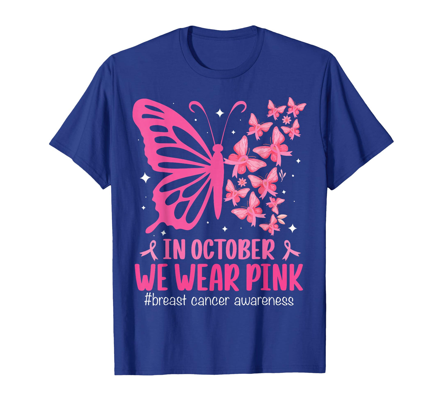Breast Cancer Awareness October We Wear Pink Butterfly T-Shirt