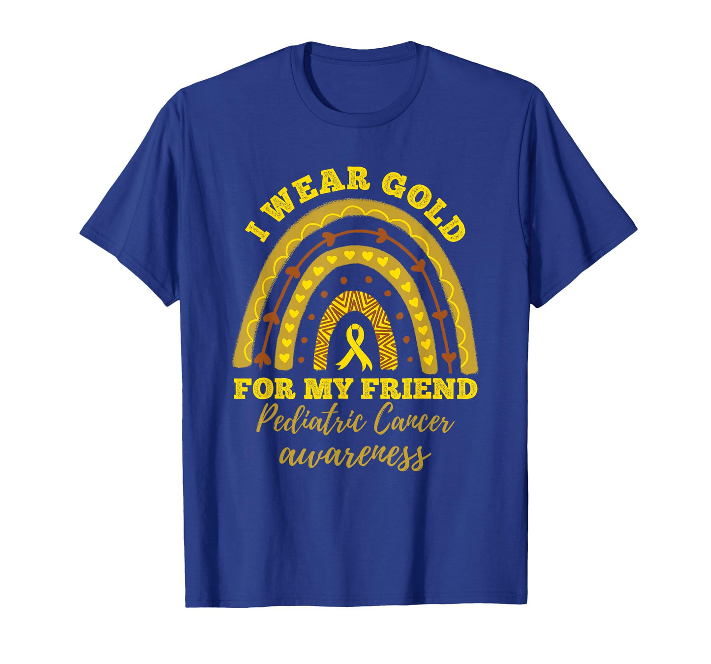 I Wear Gold For My Friend Pediatric Cancer Awareness T-Shirt