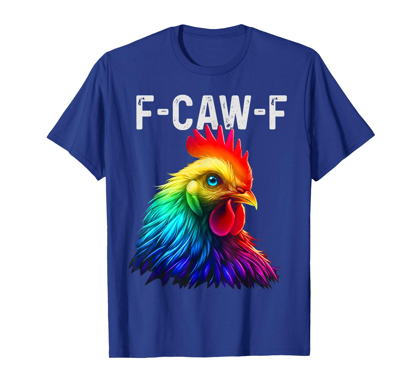 Quote Rooster Meme Vibrant Colorful T-Shirt
