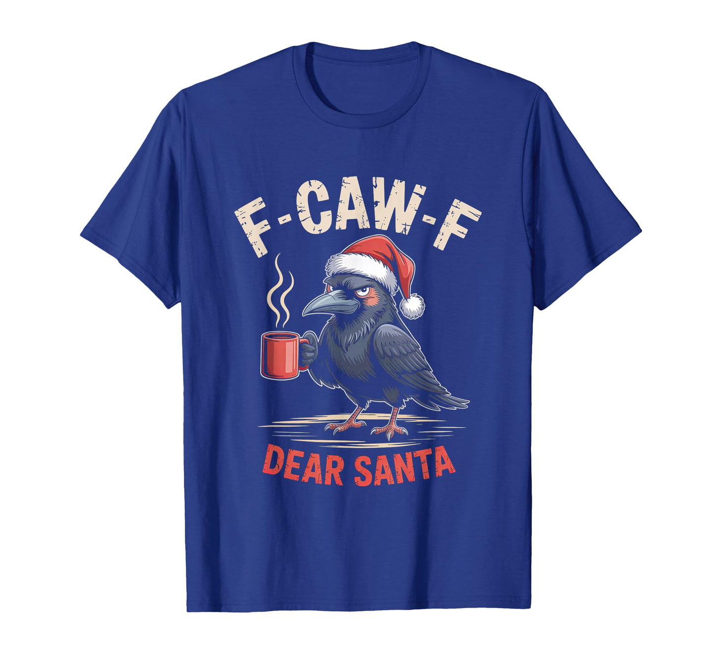 F-CAW-F Rooster Quote Meme Christmas Edition Raven T-Shirt