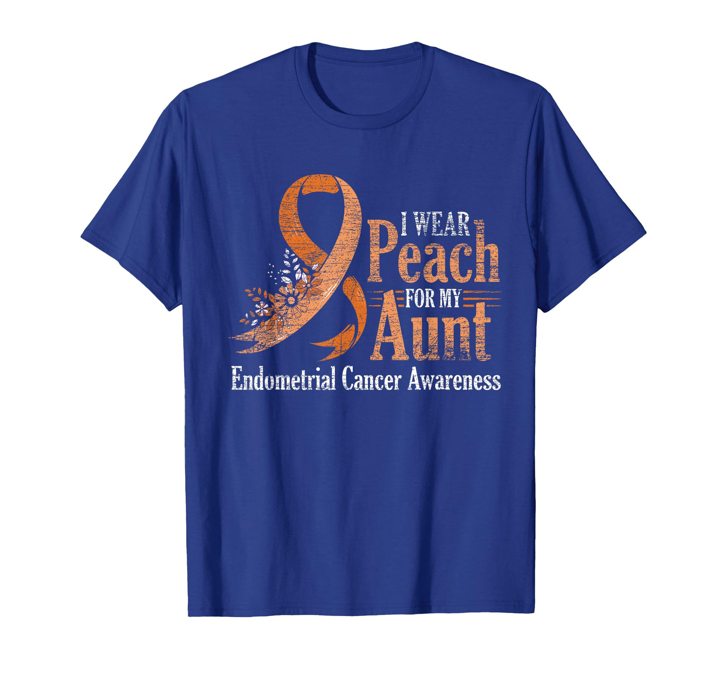 I Wear Peach For My Aunt Ribbon Endometrial Cancer Awareness T-Shirt