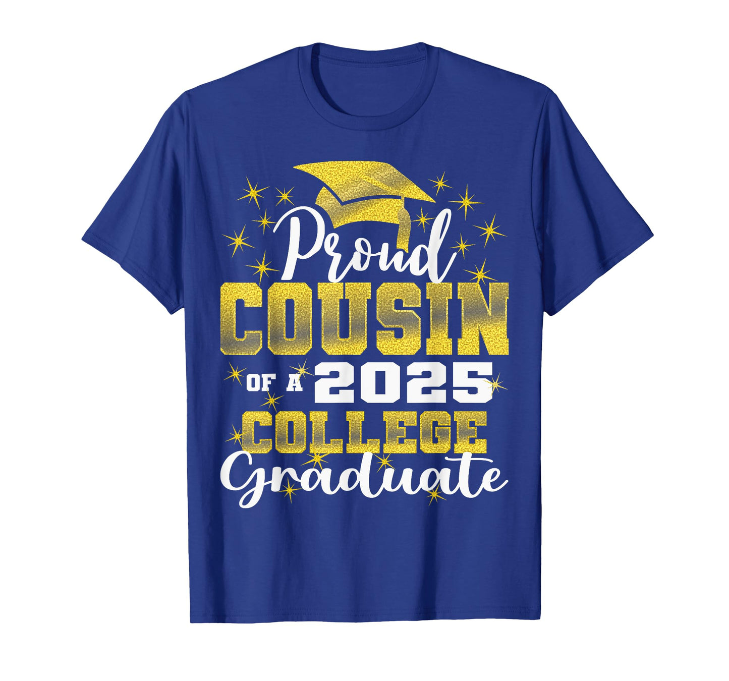Proud Cousin of 2025 College Graduate Family 24 Graduation T-Shirt