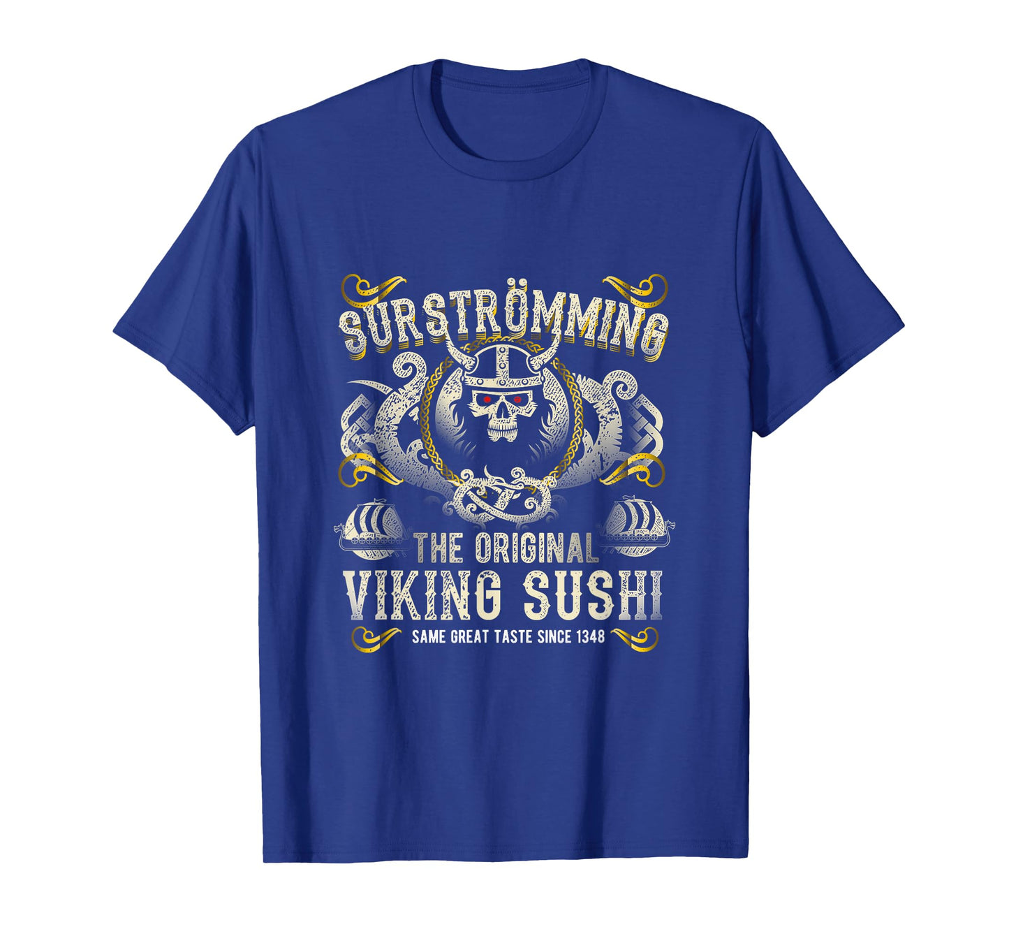 Surströmming Viking Sushi for Fans of Sweden & Surströmming T-Shirt