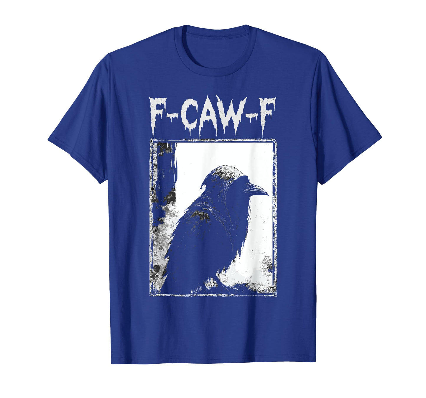 Black Crow, F-Caw-F Funny Black Bird T-Shirt