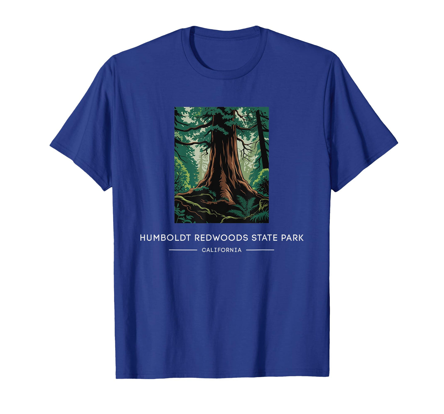 Humboldt Redwoods State Park, California T-Shirt