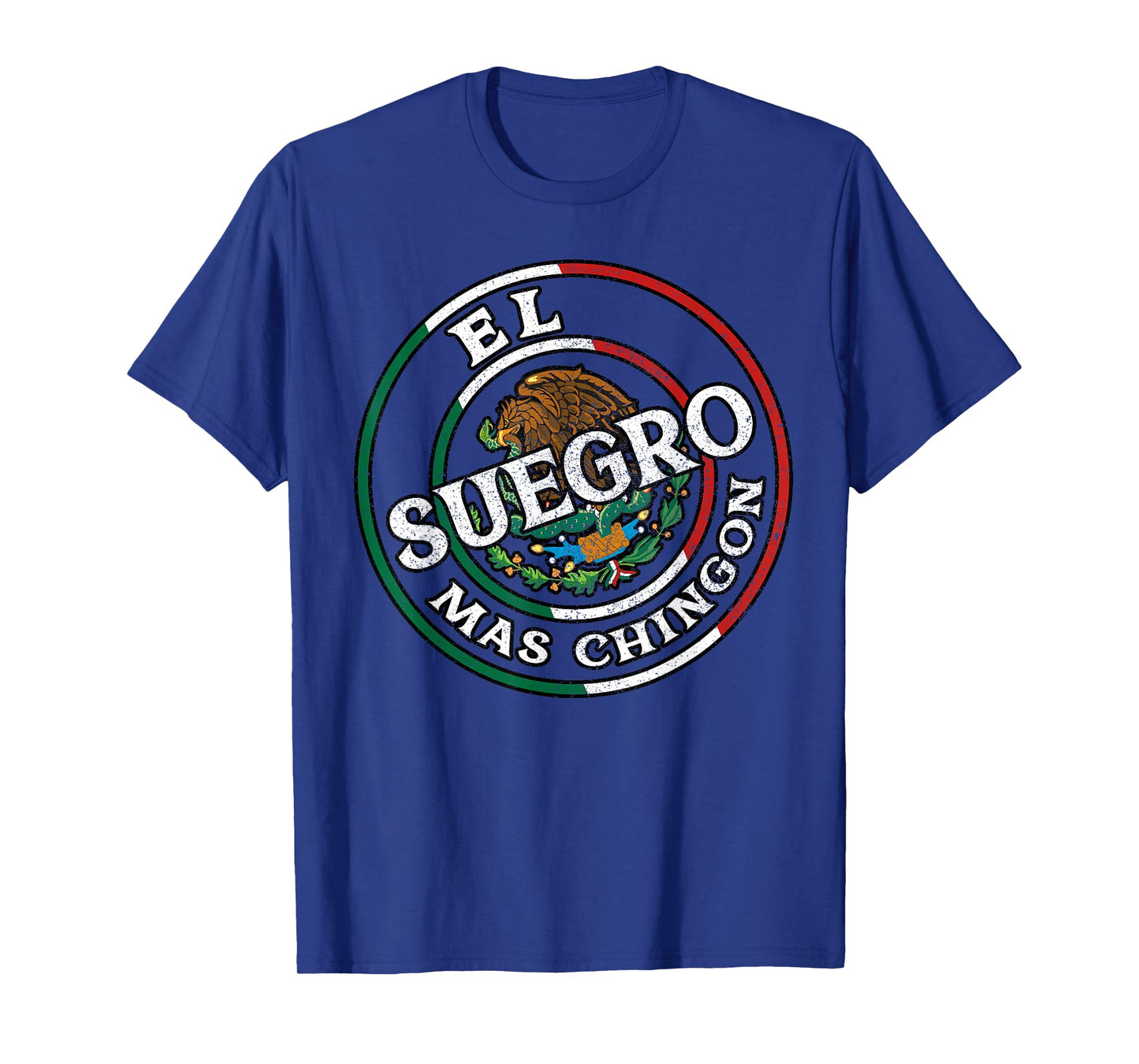 El Suegro Mas Chingon Spanish Father In Law Gifts Mexicans T-Shirt
