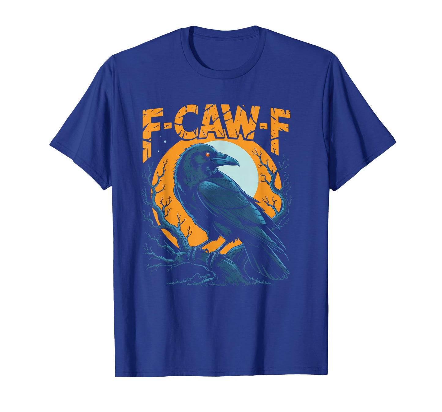 Black Crow, F-Caw-F Funny Black Bird Moon Gothic Adult Humor T-Shirt
