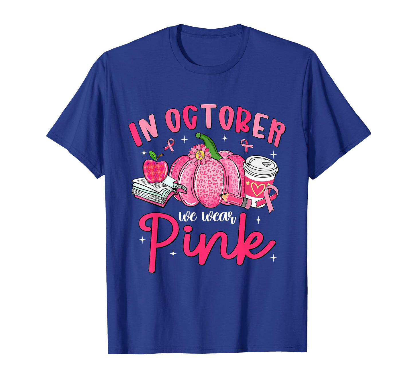 in October We Wear Pink Breast Cancer Awareness Teacher T-Shirt
