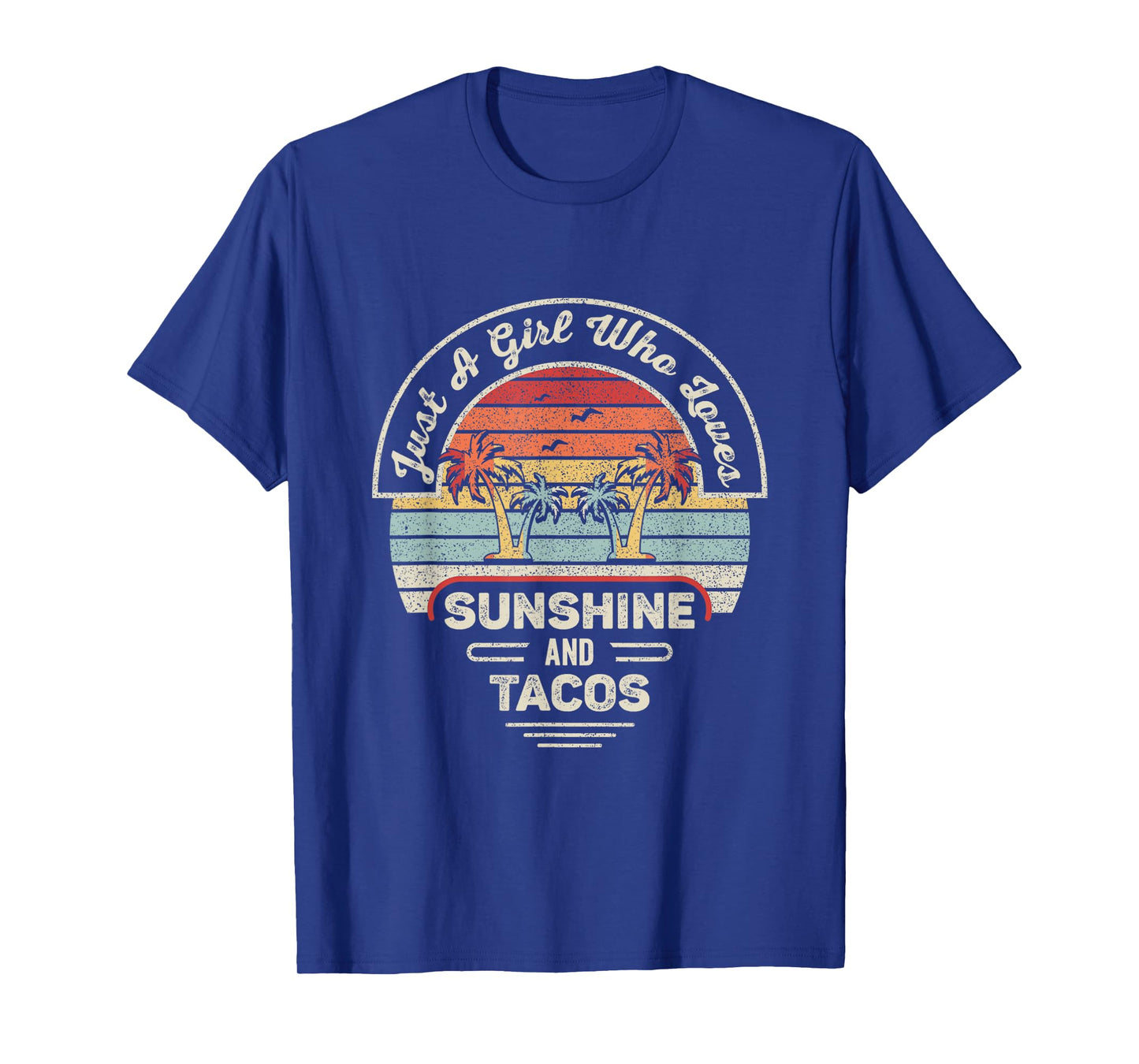 Vintage Retro Just A Girl Who Loves Sunshine And Tacos Taco T-Shirt