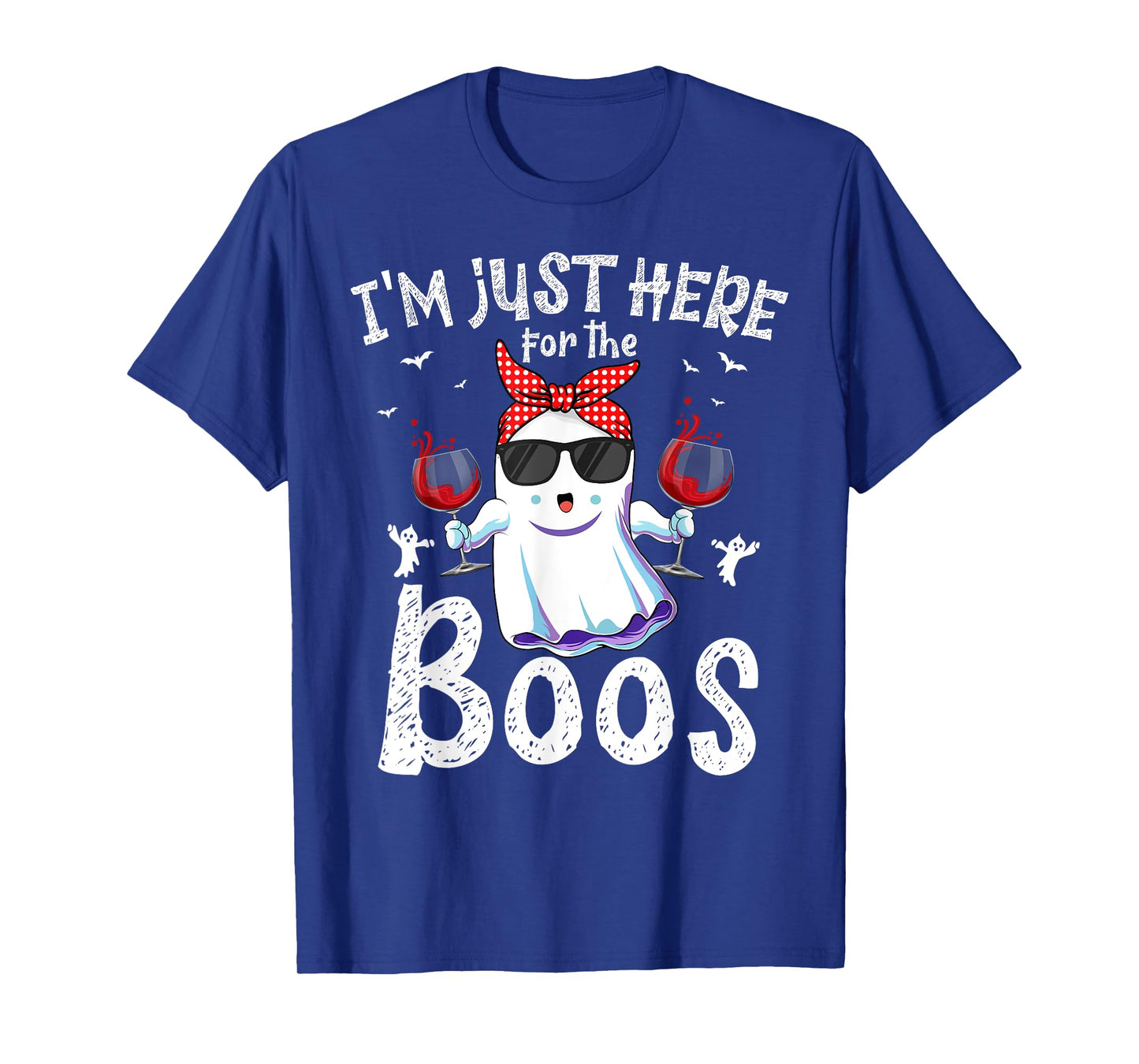 I'm Just Here for The Boos Wine Drinking Boo Ghost Halloween T-Shirt