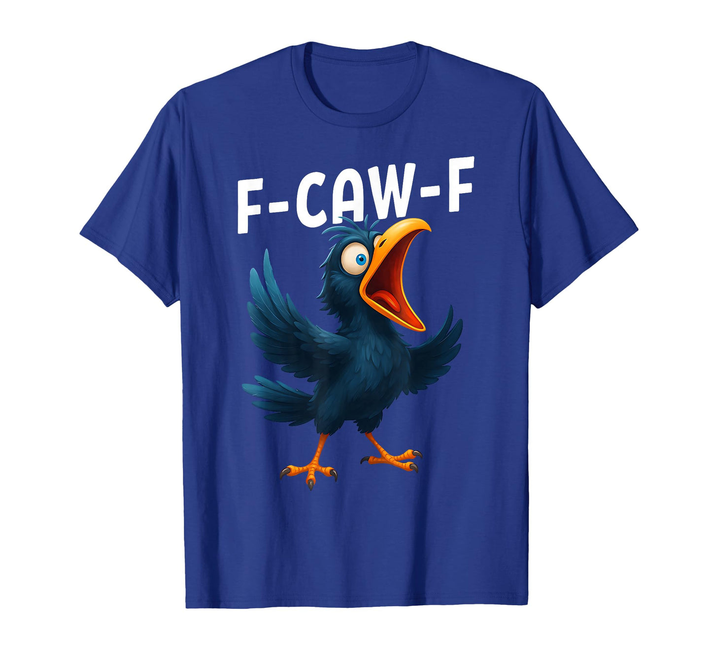 F-Caw-F Funny Crow Raven Pun Screaming Cartoon Bird Meme T-Shirt