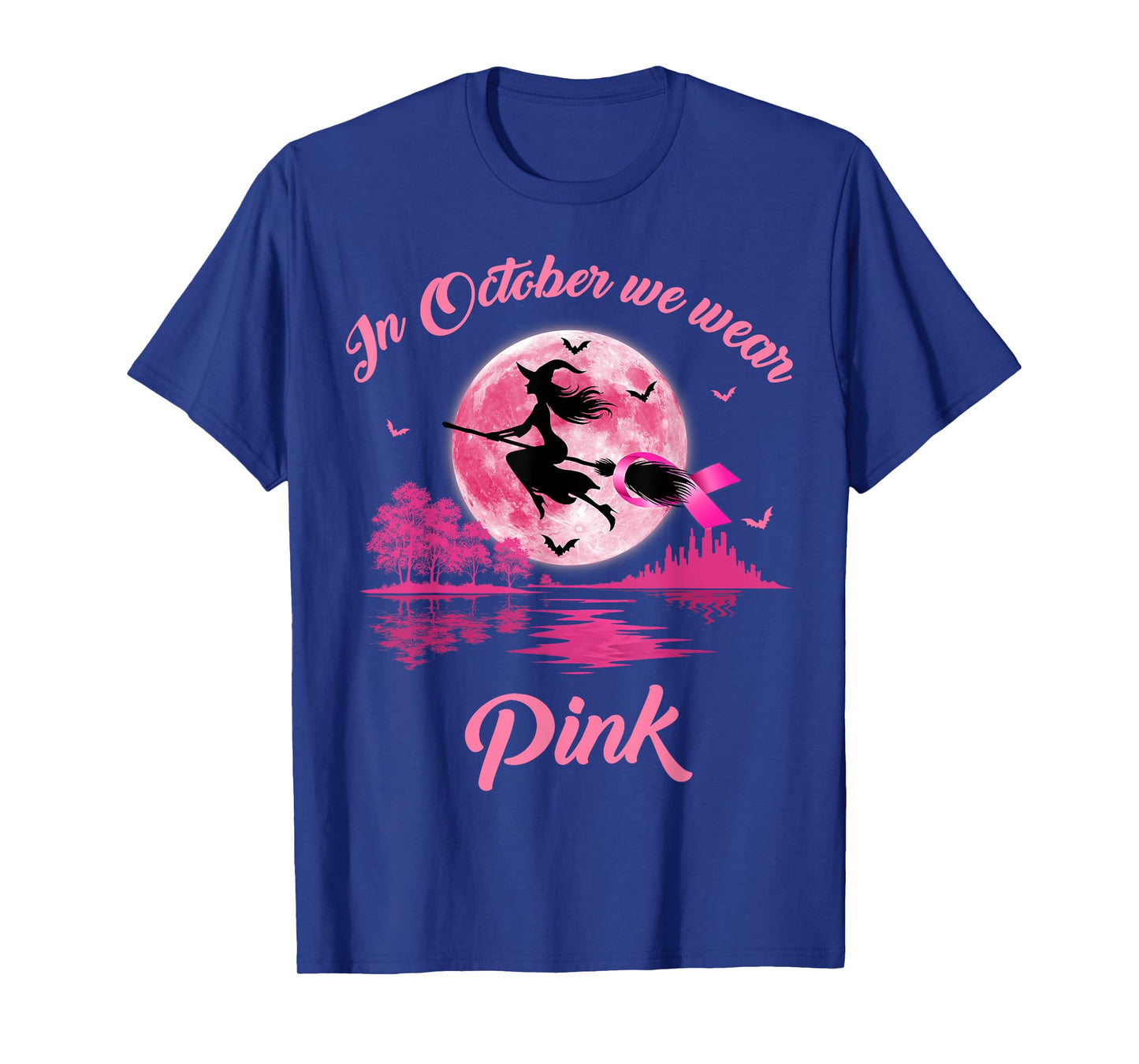Witch Flying in October We Wear Pink Breast Cancer Awareness T-Shirt