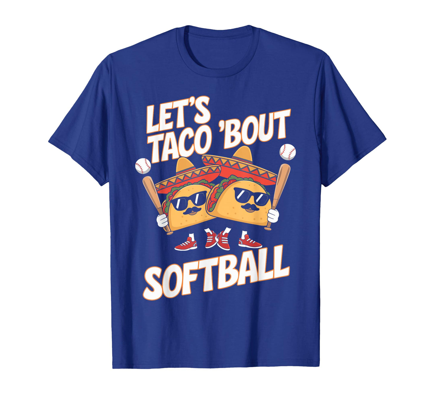 Let's Taco Bout Softball Funny Taco Day Fiesta Party Mexican T-Shirt