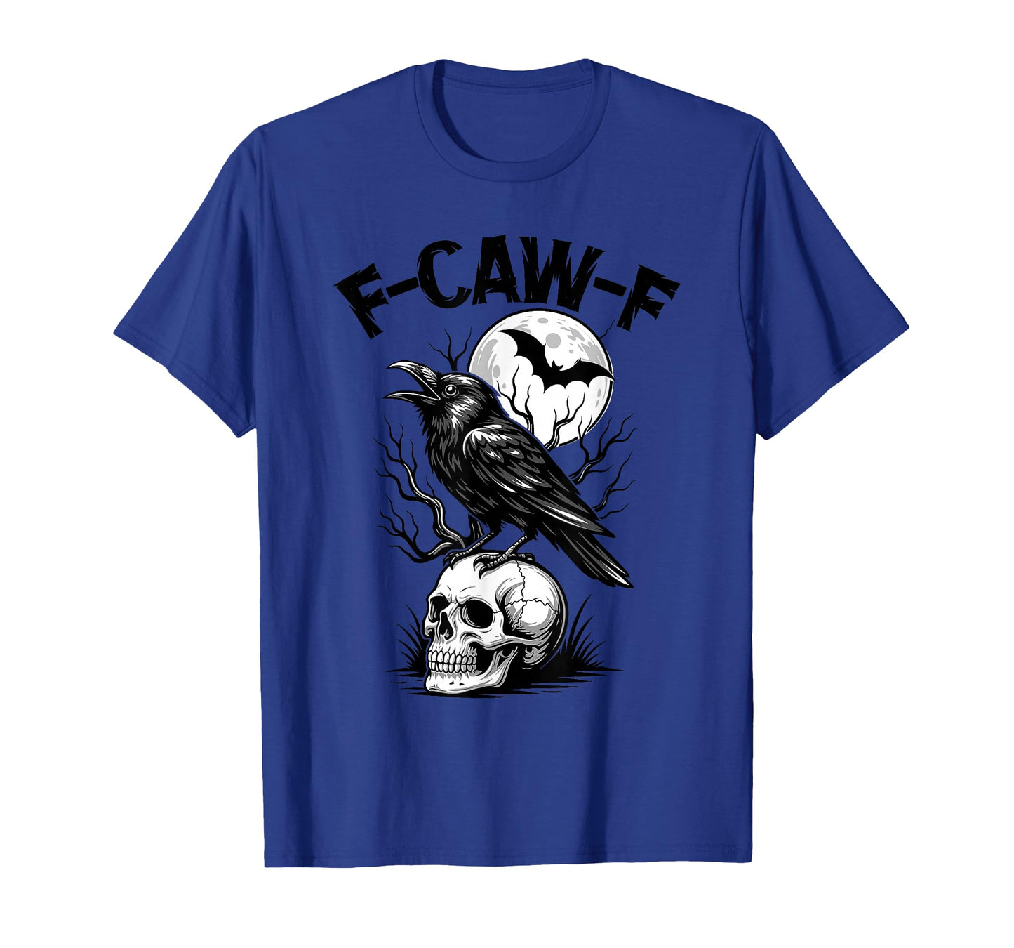 Funny F Caw F Raven Bird Saying Graphic F-Caw-F Black Crow T-Shirt