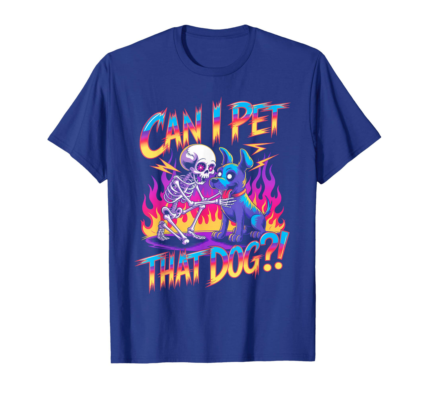 Can I Pet That Dog?! Funny Skeleton Halloween Bootleg T-Shirt
