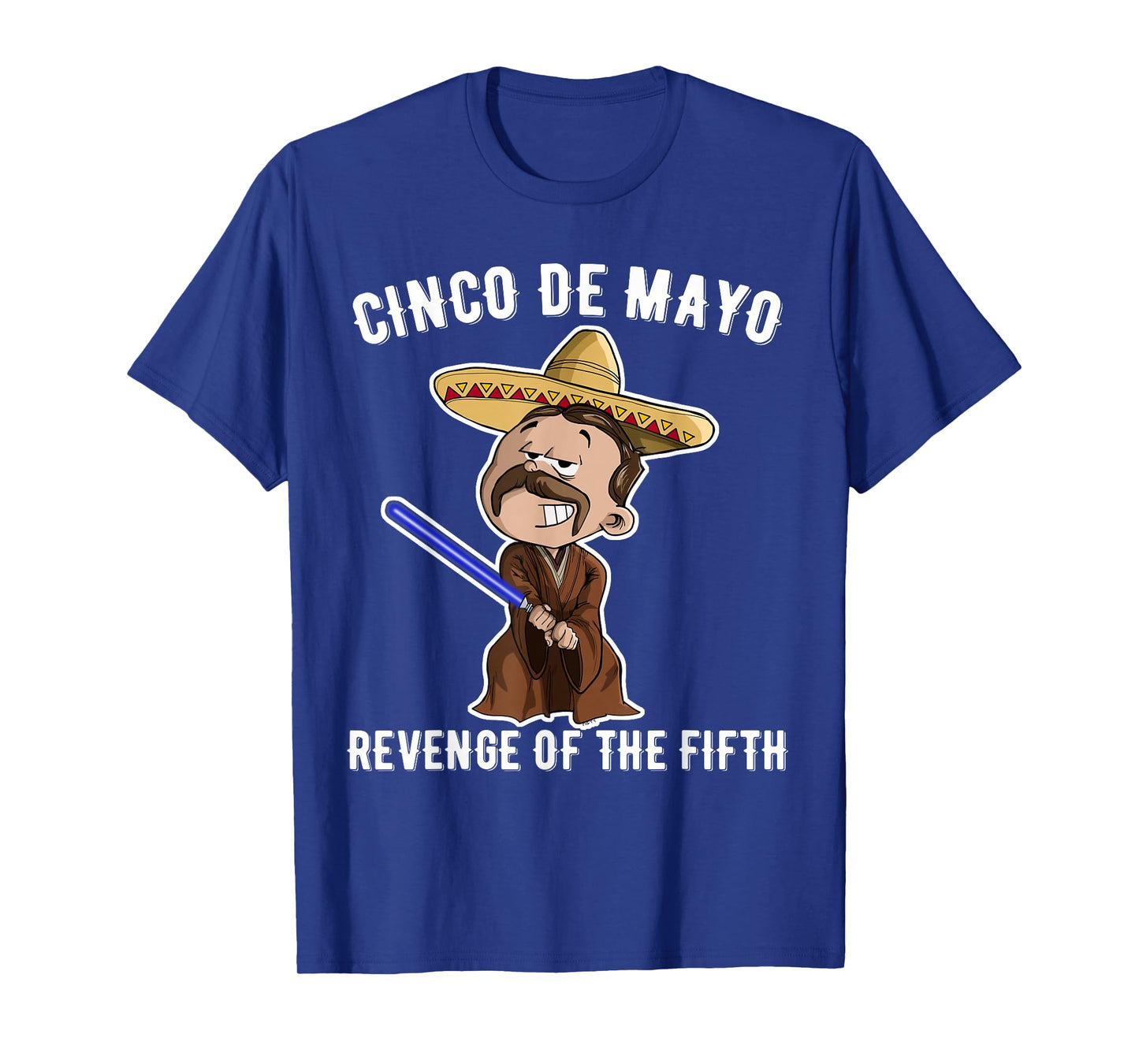 Cinco De Mayo: Revenge of the Fifth shirt funny t-shirt
