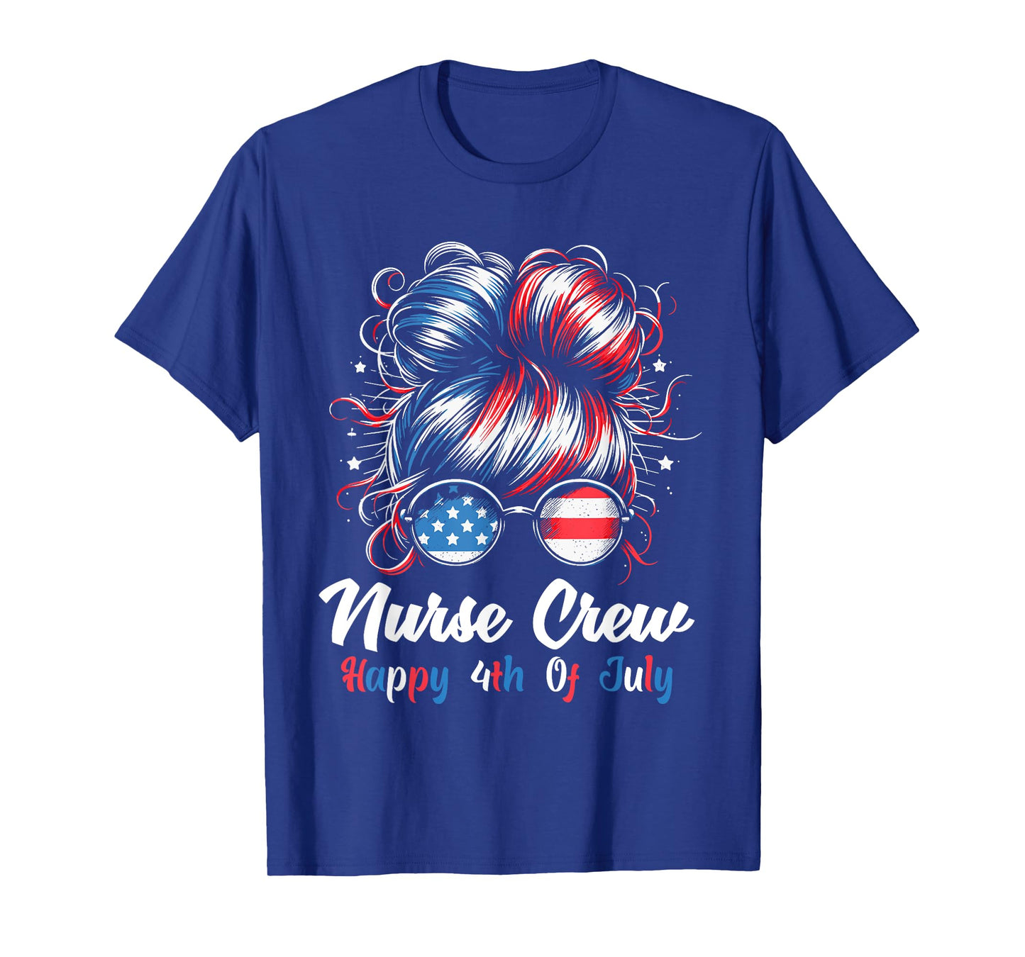 4th Of July Nurse Messy Bun Patriotic American Nurse Crew T-Shirt